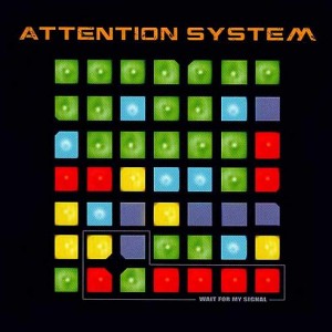 Attention System "Wait for My Signal"
