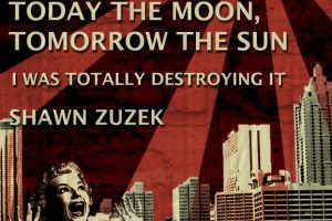 Attention System, Today the Moon, Tomorrow the Sun, I was Totally Destroying It, Shawn Zuzek at the 5 Spot on Friday 3/9