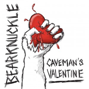 BearKnuckle "Caveman's Valentine" cover