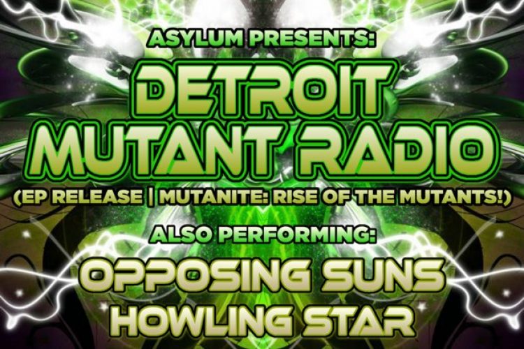 CLICK THIS SHIT: FEATURED SHOW: RAW 2012 band of the year Detroit Mutant Radio release their EP “Mutanite” w/ Jubee and the Morning After + Howling Star + Opposing Suns