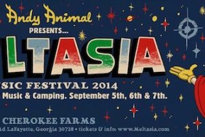 NEW Georgia music festival: Meltasia :: Sept 5th-7th 2014 :: 3 days of music, camping and fun at Cherokee Farms in Lafayette, GA – GET TICKETS NOW