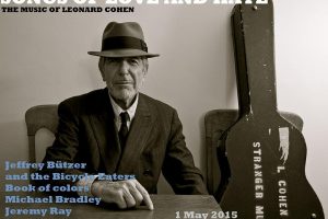 MUST SEE SHOW: ‘Songs of Love and Hate: the music of Leonard Cohen’ (a tribute) – Friday, 5/1/15 at the Star Bar