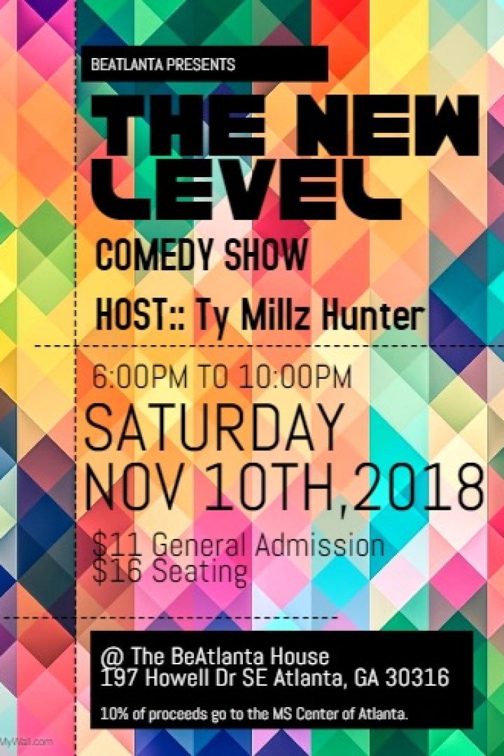 COMEDY SHOW AT THE BEATLANTA HOUSE :: NEW LEVEL COMEDY SHOW – SAT 11/10/18 – LINEUP ANNOUNCED
