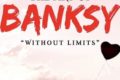 ART :: Banksy exhibition “Without Limits” coming to Atlanta in Sept 2021